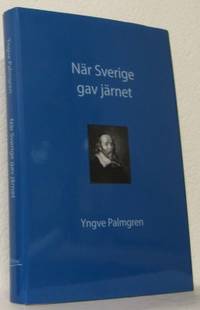 När Sverige gav järnet.