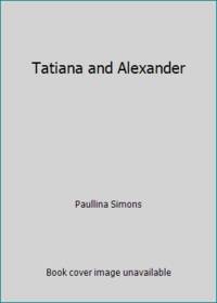 Tatiana and Alexander