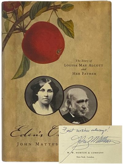 Eden's Outcasts: The Story of Louisa May Alcott and Her Father