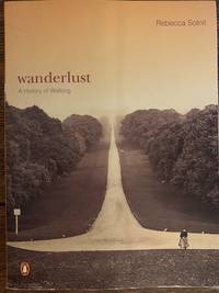 Wanderlust a history of walking