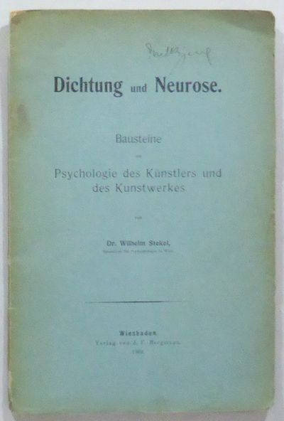 Dichtung und Neurose. Bausteine zur Psychologie…