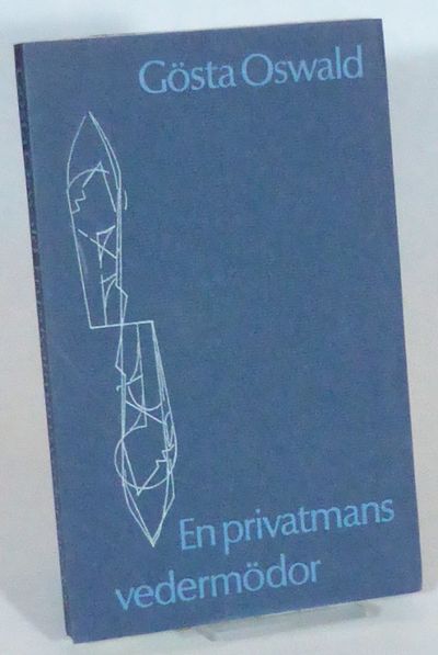 En privatmans vedermödor. Utgiven av Gösta…