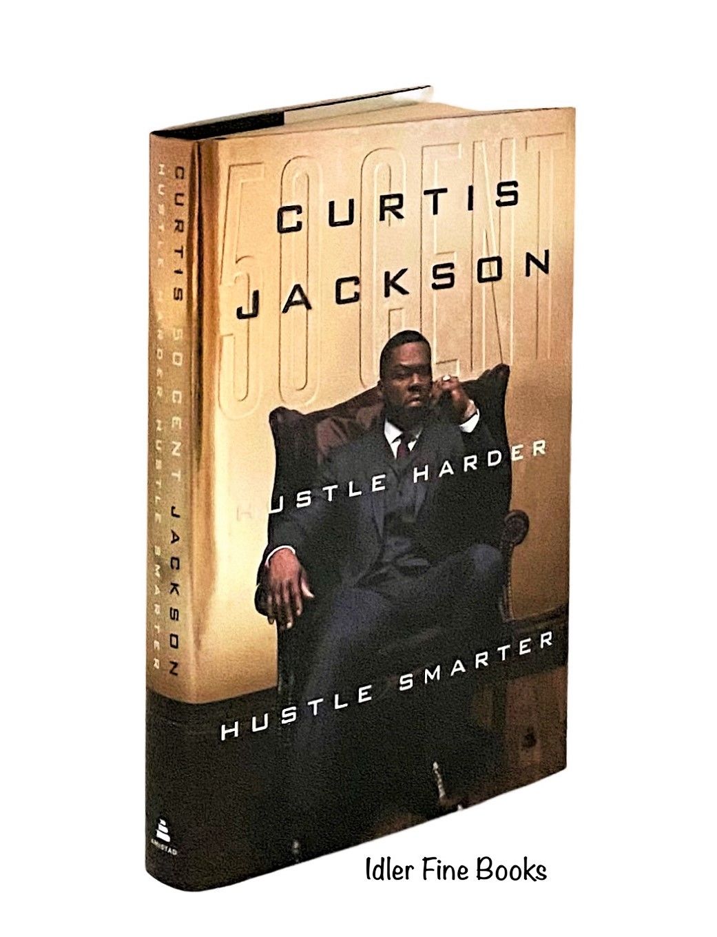 Hustle Harder, Hustle Smarter by Jackson, Curtis [50 Cent