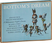 Bottom's Dream. Adapted from William Shakespeare's A Midsummer Night's Dream by John Updike with music ny Felix Mendelssohn and illustrations by Warren Chappell
