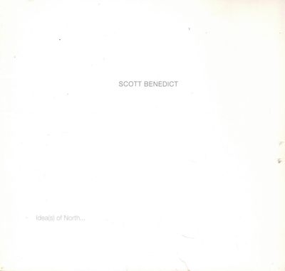 Scott Benedict: Idea(s) of North