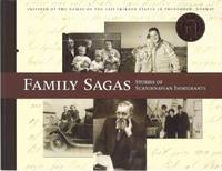 Family sagas: Stories of Scandinavian immigrants : inspired by the names on the Leif Erikson...