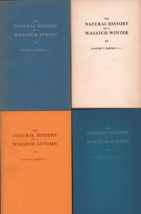 The Natural History of a Wasatch Winter; The Natural History of a Wasatch Spring; The Natural History of a Wasatch Summer; The Natural History of a Wasatch Autumn - 4 volumes