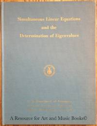 Simultaneous Linear Equations and the Determination of Eigenvalues by Paige, L.J. And Olga Taussky (Eds) - 1953 2019-08-22