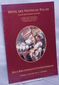 Deux Bibliotheques Gastronomiques: Bibliotheque de M. Christian Guy / Bibliotheque d'un cuisinier...