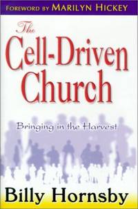 The Cell-Driven Church: Realizing the Harvest