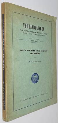 The Dutch East India Company and Mysore: 1762-1790 by van Lohuizen, Jan - 1961