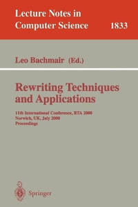 Rewriting Techniques and Applications: 11th International Conference, RTA 2000, Norwich, UK, July...