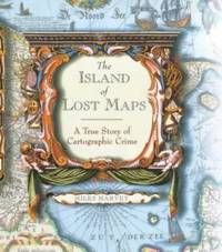 image of The Island of Lost Maps : A Story of Cartographic Crime.