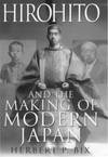Hirohito and The Making Of Modern Japan