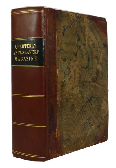 Quarterly Anti-Slavery Magazine, Volume I, Nos. 1-4 and Volume II, Nos. 1-4