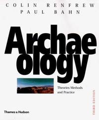 image of Archaeology : Theories, Methods and Practice