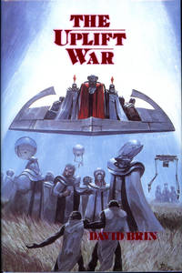 THE UPLIFT WAR by Brin, David - 1987