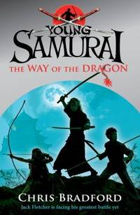 Young Samurai the Way of the Dragon : The Way of the Dragon