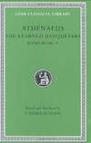 The Learned Banqueters, Volume II: Books 3.106e-5 (Loeb Classical Library) by Athenaeus - 2007-02-02