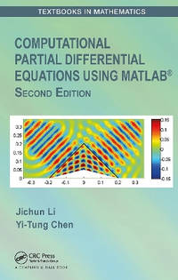Computational Partial Differential Equations Using MATLAB (R)