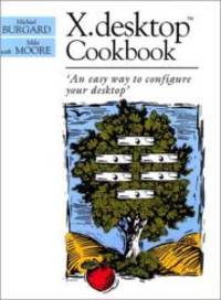 The X Desktop Cookbook by Prentice-Hall - 1992-09-28