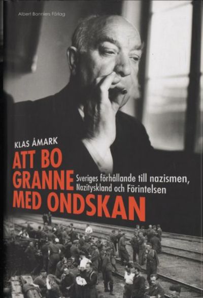 ATT BO GRANNE MED ONDSKAN. Sveriges förhållande…