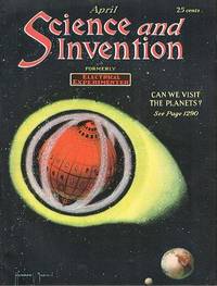Science and Invention (Formerly Electrical Experimenter) Volume VIII, No. 12, April 1921 (Howard V. Brown Cover Art) by Hugo Gernsback (Editor) - 1921