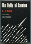 The Fields of Bamboo: Dong Tre, Trung Luong and Hoa Hoi, Three Battles Just Beyond the South China Sea