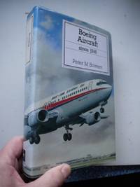 BOEING AIRCRAFT (Putnam Aeronautical Books) by Bowers, Peter M