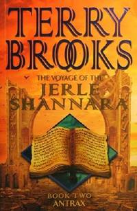The Voyage Of The Jerle Shannara: Book Two Antrax.