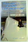 Vous Avez Vu Le Pilote? C'est Une Femme!