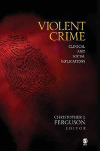 Violent Crime: Clinical and Social Implications