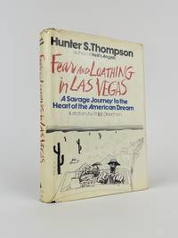 FEAR AND LOATHING IN LAS VEGAS: A SAVAGE JOURNEY TO THE HEART OF THE AMERICAN DREAM