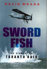 The Story of the Taranto Raid