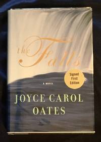 cover of THE FALLS; a novel / Joyce Carol Oates