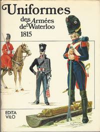 image of Uniformes Des Armées De Waterloo 1815
