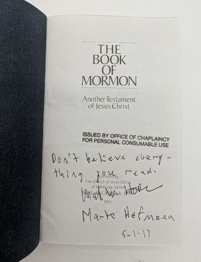 The Book of Mormon: An Account Written by the Hand of Mormon, Upon Plates taken from the Plates of Nephi (Two copies- one copy inscribed by Mark Hofmann, the other inscribed by Dan Lafferty)
