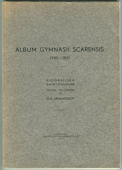 Album gymnasii Scarensis 1795-1821. Biografiska…