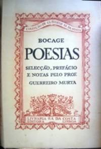 Poesias: SelecÃ§Ã£o, Prefacio e Notas de Guerreiro Murta. de Bocage, Manuel Maria Barbosa du, 1765-1805.  Murta, Guerreiro, editor - 1966