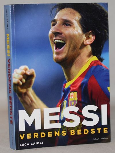 Messi - verdens bedste.
