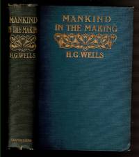 MANKIND IN THE MAKING by Wells, H. G - 1903