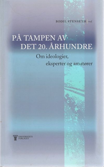 På tampen av det 20. århundre. Om ideologier,…