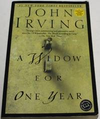A Widow for One Year : A Novel by John Irving - Paperback - 1st Edition - 1999 - from H4o Books (SKU: 016105)