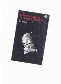 cover of The Scientific Aspects of Forensic Medicine -by CJ Polson / Contemporary Science Paperbacks Series # 40
