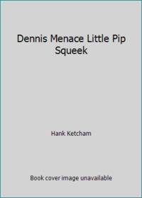 Dennis Menace Little Pip Squeek