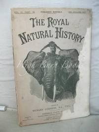 The Royal Natural History: Volume 3 Part 18 by Lydekker, Richard (ed.) - 1893 