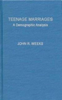 Teenage Marriages : A Demographic Analysis