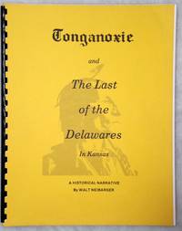 Tonganoxie and the Last of the Delawares in Kansas