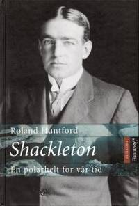 Shackleton. En polarhelt for vår tid