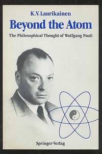 Beyond the Atom: The Philosophical Thought of Wolfgang Pauli